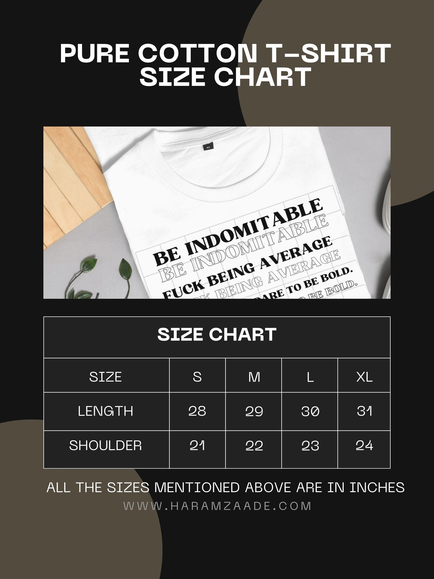 BE INDOMITABLE | F*CK BEING AVERAGE | DARE TO BE BOLD. - PURE COTTON T-SHIRT